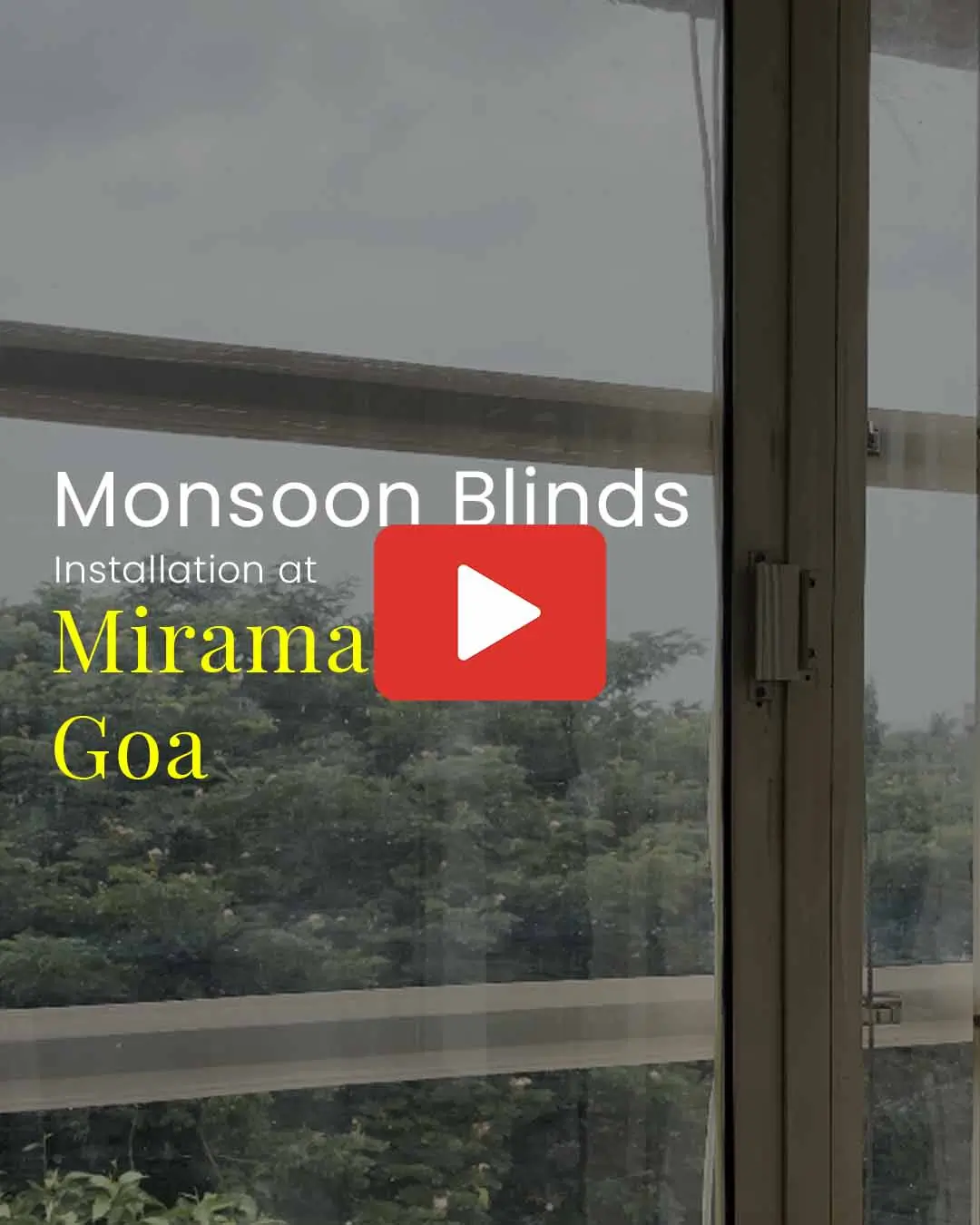 Monsoon blinds installation at a residential flat in Panjim Goa by S.N Interiors