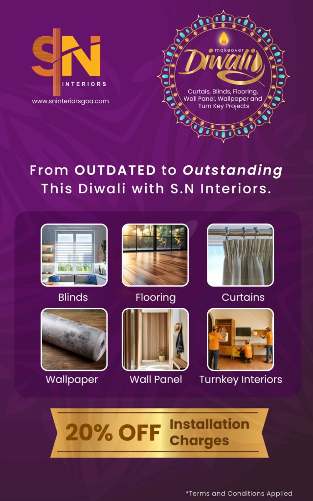 S.N Interiors Goa Diwali Offer 2025 – 20% Off Installation Charges on Curtains, Blinds, Flooring, Wall Panels, Wallpapers, and Turnkey Projects